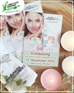 Einladung zum Haut-Aktionstag der Firma medipharma cosmetics am 11. November 2025 in Ihrer Robert Koch-Apotheke
